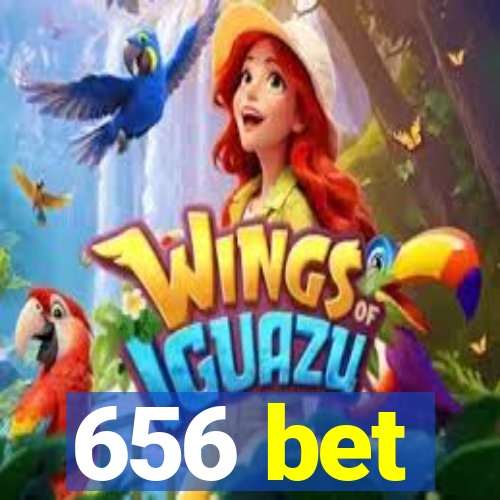 656 bet